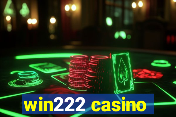 win222 casino